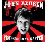 REUBEN, JOHN - PROFESSIONAL RAPPER THE
