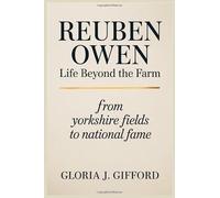 REUBEN OWEN LIFE BEYOND THE FARM: From Yorkshire Fields to National Fame