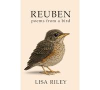 Reuben: Poems From a Bird
