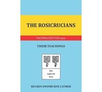 Reuben Swinburne Clymer The Rosicrucians (Tascabile)