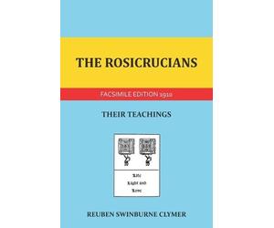 Reuben Swinburne Clymer The Rosicrucians (Tascabile)