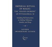 Reuben Swinebur Imperial Ritual of Magic: The Grand Grimore o (Copertina rigida)