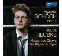 Julius Reubke Julius Reubke: Gesamtes Oeuvre Fär Klavier & Orgel (CD) Album