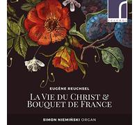 Eugène Reuchsel Eugène Reuchsel: La Vie Du Christ & Bouquet De France (CD) Album