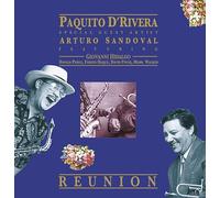 Reunion (Black Friday 2022)-PAQUITO DRIVERA & ARTURO SANDOVAL