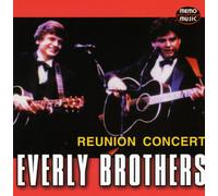 Everly Brothers,the - Reunion Concert