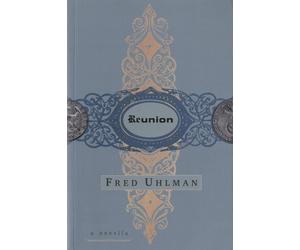 Reunion Pb: A Novella - Uhlman Fred