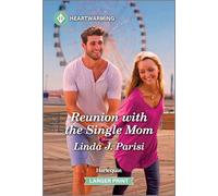 Reunion with the Single Mom: A Clean and Uplifting Romance