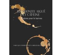 Reunionite aiguë et caféine: Citations humoristique pour le bureau