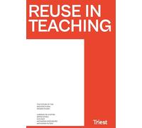 Reuse in Teaching: The Future of the Architectural Design Studio