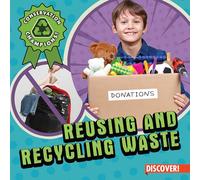 Reusing and Recycling Waste