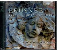 Reusner Esaias - Esaias Reusner : Erfreuliche Lauten-Lust, suites pour luth. Waters.