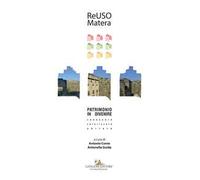 ReUso 2019. Matera. Patrimonio in divenire. Conoscere, valorizzare, abitare