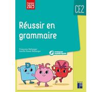 Réussir en grammaire CE2