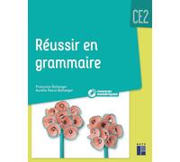 Réussir en grammaire CE2: Mise à jour 2021