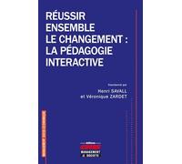 Réussir ensemble le changement : la pédagogie interactive