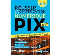 Réussir la certification PIX - Le numérique pour tous (Pix niveaux 1-2-3)