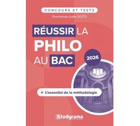 Réussir la philo au bac: L'essentiel de la méthodologie