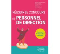 Réussir le concours de Personnel de direction: Concours de l'Education nationale