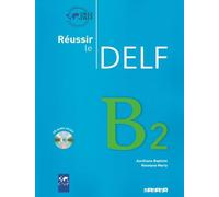 Réussir le DELF. B2. Livret mit CD: Europäischer Referenzrahmen [Lingua francese]
