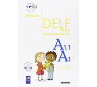 Reussir le Delf Prim. Per la Scuola elementare [Lingua francese]