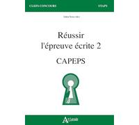Réussir l'épreuve écrite 2: Capeps