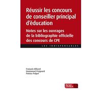 Réussir les concours de conseiller principal d'éducation: Notes sur les ouvrages de la bibliographie officielle des concours de CPE