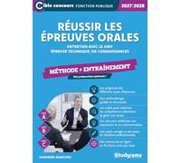 Réussir les épreuves orales: Méthode + entraînement Catégories A, B et C