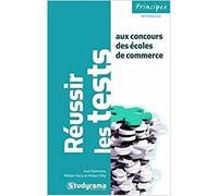 Réussir Les Tests Aux Concours Des Écoles De Commerce,Axel Delmotte, William Sec