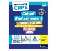 Réussir mon CRPE Cahier d'entrainement seconde épreuve écrite d'admissibilité L3 - 2027 2028