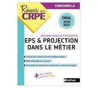 Réussir mon CRPE EPS et Projection dans le métier Admission concours L3 Oral 2026-2027