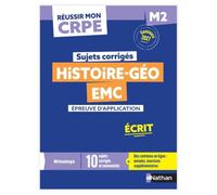 Réussir mon CRPE - Histoire Géographie EMC épreuve d'admissibilité M2 écrit 2027