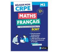 Réussir mon CRPE Maths Français 1e épreuve d'admissibilité écrit M2 2027