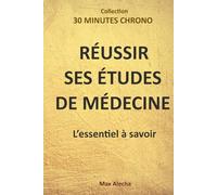 Réussir ses études de médecine : L'essentiel à savoir
