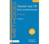 Réussir ses TD: Droit constitutionnel