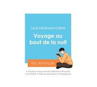 Réussir son Bac de français 2024 : Analyse du Voyage au bout de la nuit de Louis-Ferdinand Céline
