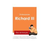 Réussir son Bac de français 2025 : Analyse de la pièce Richard III de Shakespeare