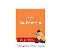 Réussir son Bac de français 2025 : Analyse de l'essai De l'amour de Stendhal