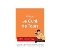 Réussir son Bac de français 2025 : Analyse du roman Le Curé de Tours de Balzac