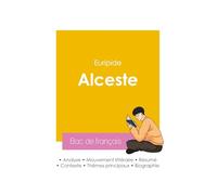 Réussir son Bac de français 2026 : Analyse de la pièce de théâtre Alceste de Euripide