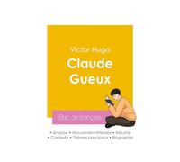 Réussir son Bac de français 2026 : Analyse du roman Claude Gueux de Victor Hugo