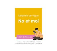 Réussir son Bac de français 2026 : Analyse du roman No et moi de Delphine de Vigan