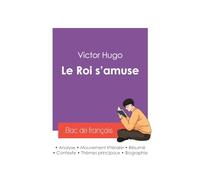 Réussir son Bac de français 2027 : Analyse de la pièce de théâtre Le Roi s'amuse de Victor Hugo