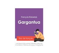 Réussir son Bac de français 2027 : Analyse du roman Gargantua de François Rabelais