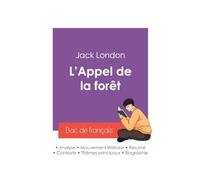 Réussir son Bac de français 2027 : Analyse du roman L'Appel de la forêt de Jack London
