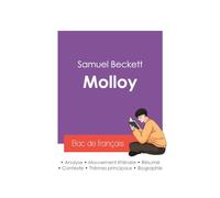 Réussir son Bac de français 2027 : Analyse du roman Molloy de Samuel Beckett