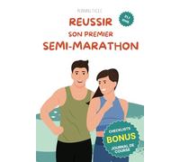 Réussir son premier Semi-marathon: Guide pour débutants de la série Running Facile
