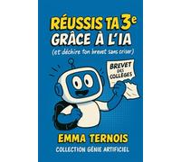 RÉUSSIS TA 3E GRÂCE À L’IA (et déchire ton brevet sans criser): La 3e, c’est le stress, le brevet… et plein de questions existentielles. Bonne ... pour t’aider à tout gérer sans y laisser ta s