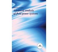 Reuven Eshel ADVANCED ANALYSIS OF FLUID POWER SYSTEMS (Tascabile) Make Worlds