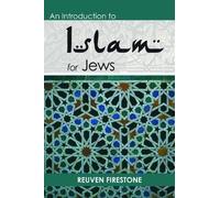 Reuven Firestone An Introduction to Islam for Jews (Tascabile)